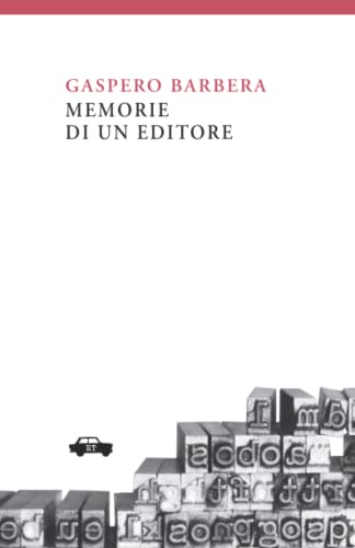 Memorie di un editore (Pillole per la memoria) von Edizioni Trabant